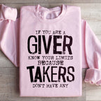 If You Are A Giver Know Your Limits Sweatshirt Peachy Sunday