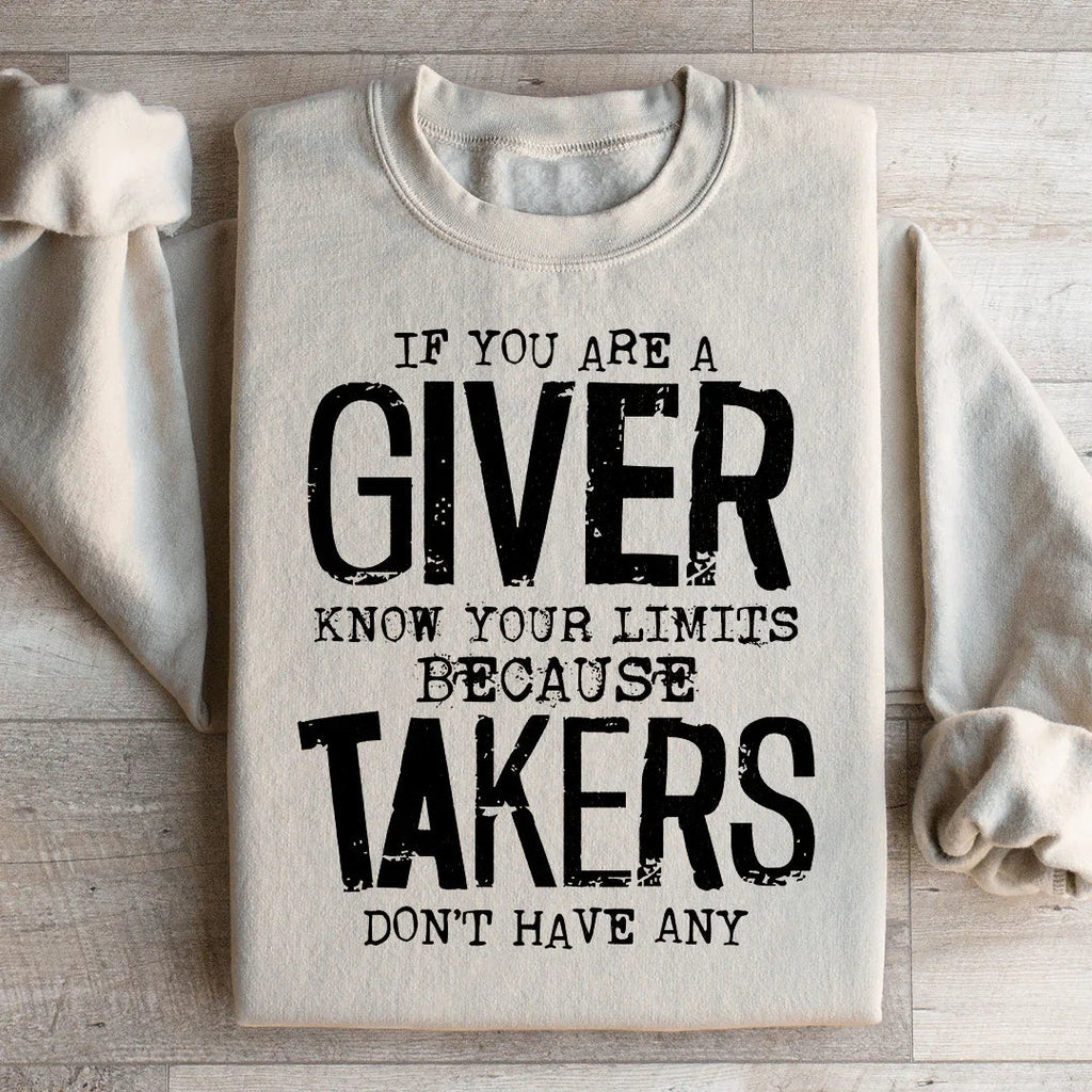 If You Are A Giver Know Your Limits Sweatshirt Peachy Sunday