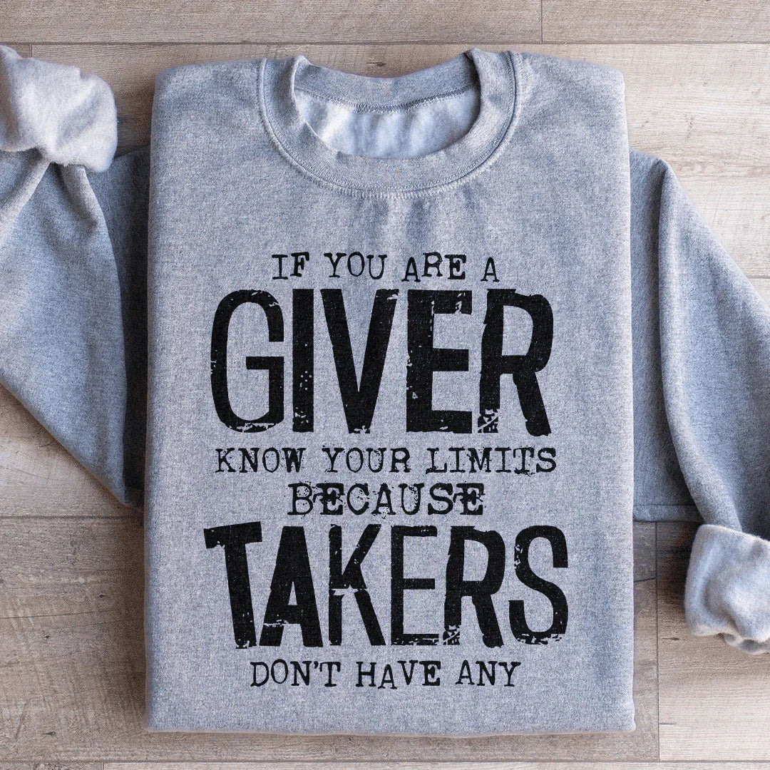 If You Are A Giver Know Your Limits Sweatshirt Peachy Sunday