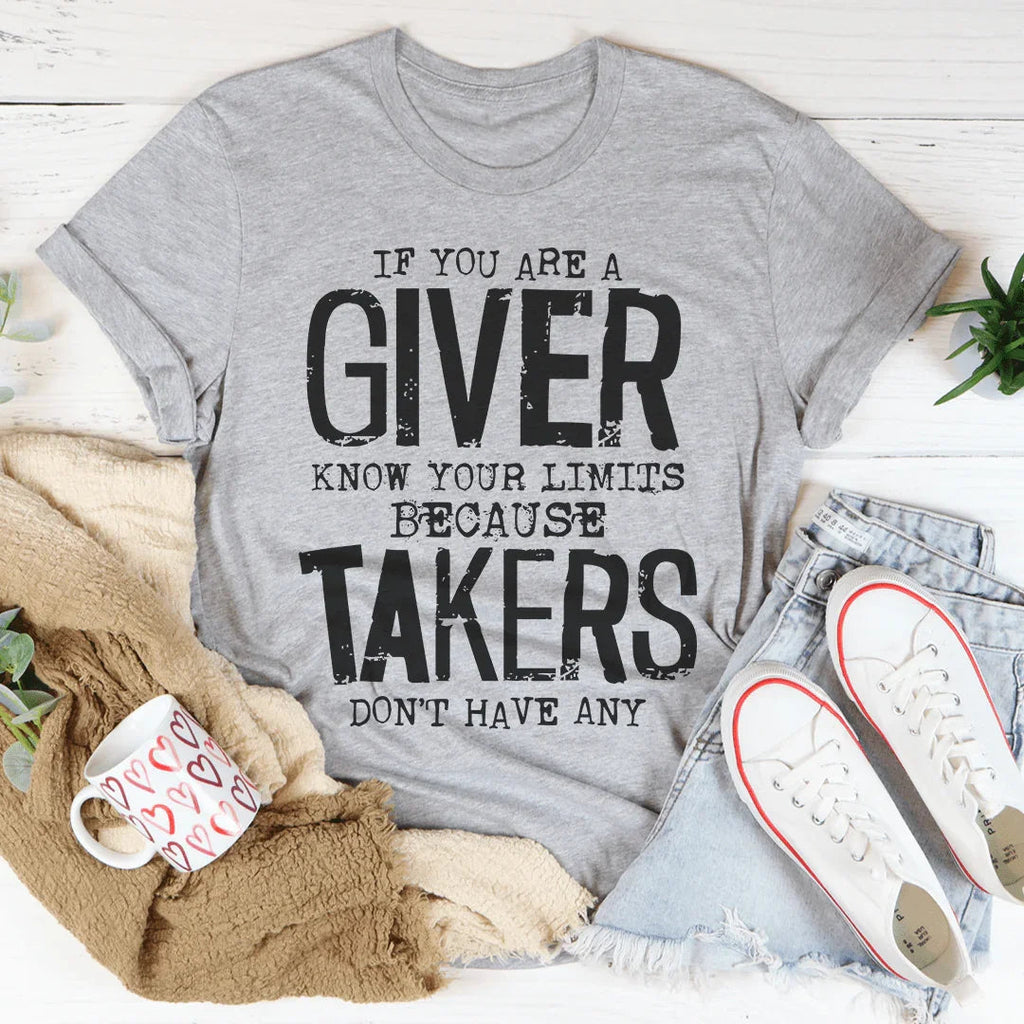 If You Are A Giver Know Your Limits Tee Peachy Sunday
