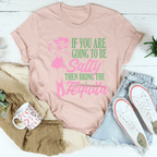 If You Are Going To Be Salty Then Bring The Tequila Retro Tee