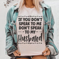 If You Don't Speak to Me Tee - SJB-DIAMOND ELITES