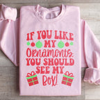 If You Like My Ornaments You Should See My Box Sweatshirt Peachy Sunday