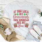 If You Like My Ornaments You Should See My Box Tee Peachy Sunday