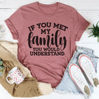 If You Met My Family Tee - SJB-DIAMOND ELITES