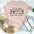 If You See Someone Without A Smile Tee Peachy Sunday