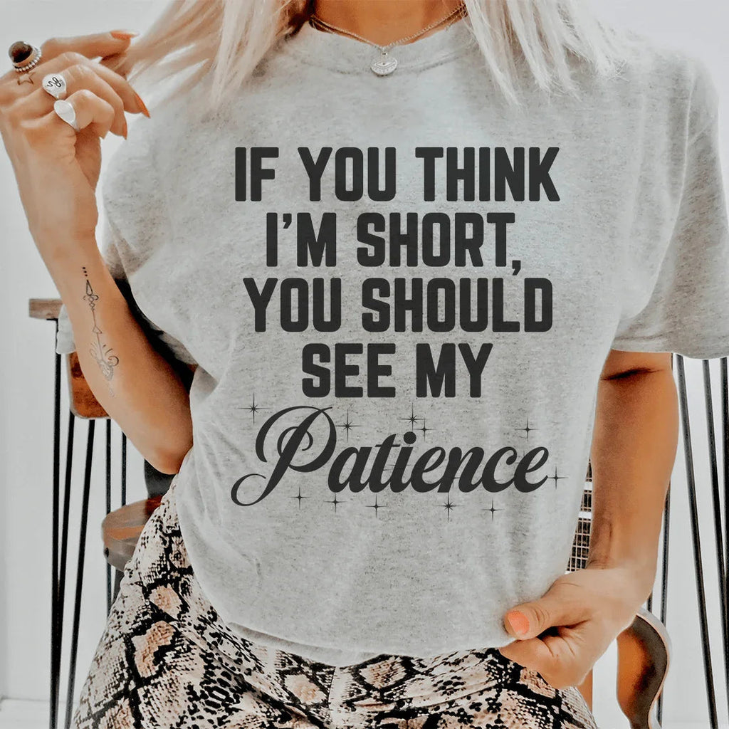 If You Think I'm Short Tee Peachy Sunday