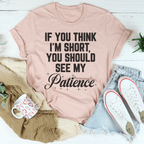 If You Think I'm Short Tee Peachy Sunday