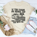 If You Throw Me Under The Bus I'm Grabbing Your Ankles Tee Peachy Sunday