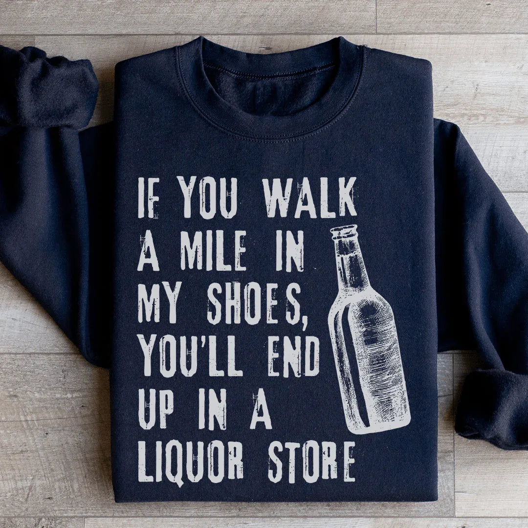 If You Walk A Mile In My Shoes Sweatshirt Peachy Sunday