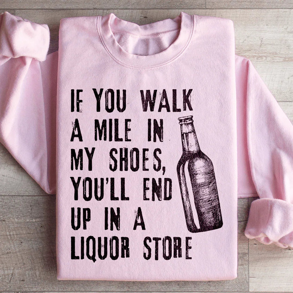 If You Walk A Mile In My Shoes Sweatshirt Peachy Sunday