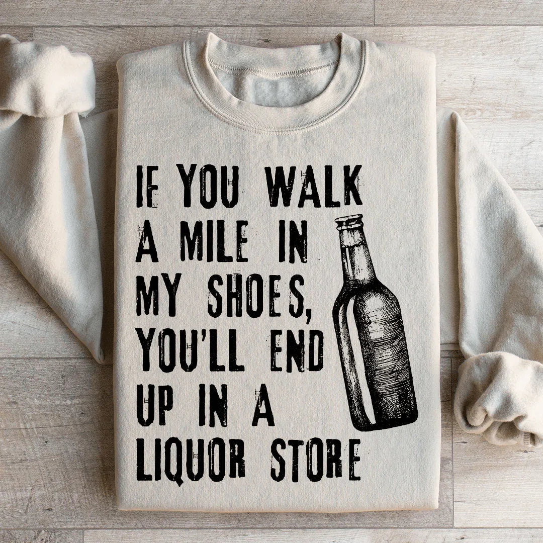 If You Walk A Mile In My Shoes Sweatshirt Peachy Sunday
