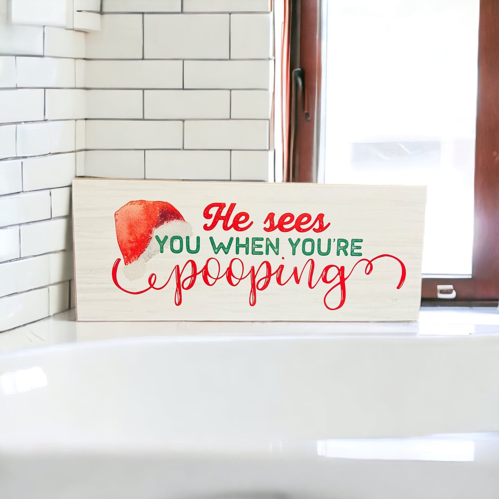 Funny Christmas Wooden Sign He Sees You When You're Pooping 10x4x1 Thick Holiday Decor BandsCo Straps