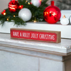 Holly Jolly Christmas Wooden Shelf Sitter Sign Holiday Mantel Shelf Decor Rustic Farmhouse BandsCo Straps