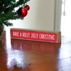 Holly Jolly Christmas Wooden Shelf Sitter Sign Holiday Mantel Shelf Decor Rustic Farmhouse BandsCo Straps