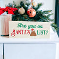 Santa Poop List Wooden Block Sign Funny Christmas Decor Holiday Mantel Plaque Funny Gift BandsCo Straps