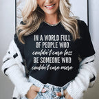 In A World Full Of People Who Couldn't Care Less Be Someone Tee Peachy Sunday