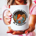 In A World Full Of Princesses Be A Cowgirl Mug Peachy Sunday