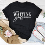 In The Waiting God Is Working Tee Peachy Sunday
