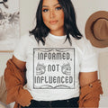 Informed Not Influenced Tee Peachy Sunday