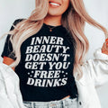 Inner Beauty Doesn't Get You Free Drinks Tee Peachy Sunday