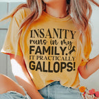 Insanity Runs In My Family Tee Peachy Sunday