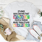 Intelligent People Swear Tee