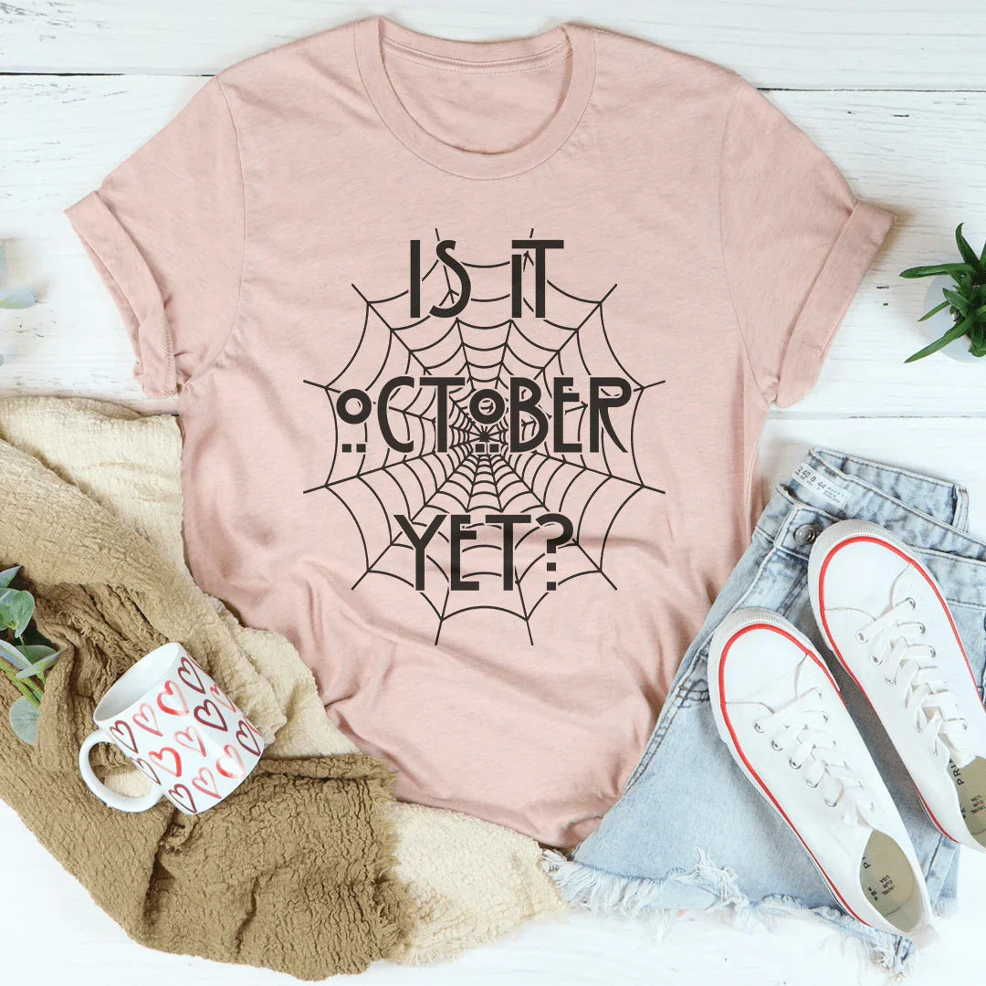 Is It October Yet Tee Peachy Sunday