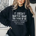 It Doesn't Matter What You Think Of Me Hoodie Peachy Sunday