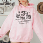 It Doesn't Matter What You Think Of Me Hoodie Peachy Sunday