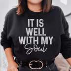 It Is Well With My Soul Sweatshirt Peachy Sunday