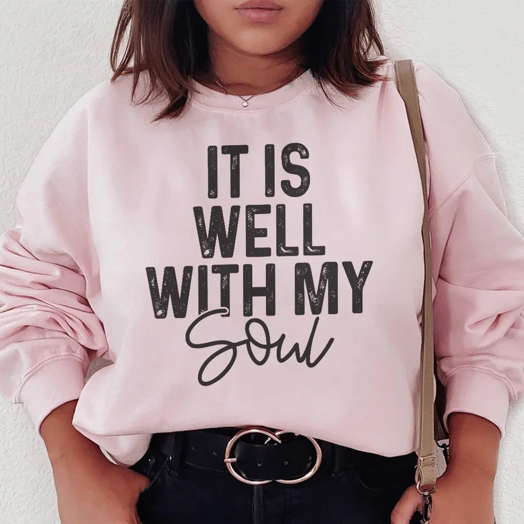 It Is Well With My Soul Sweatshirt Peachy Sunday