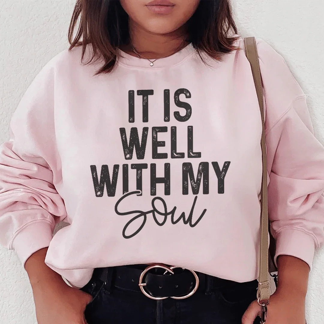 It Is Well With My Soul Sweatshirt Peachy Sunday