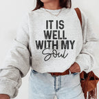 It Is Well With My Soul Sweatshirt Peachy Sunday