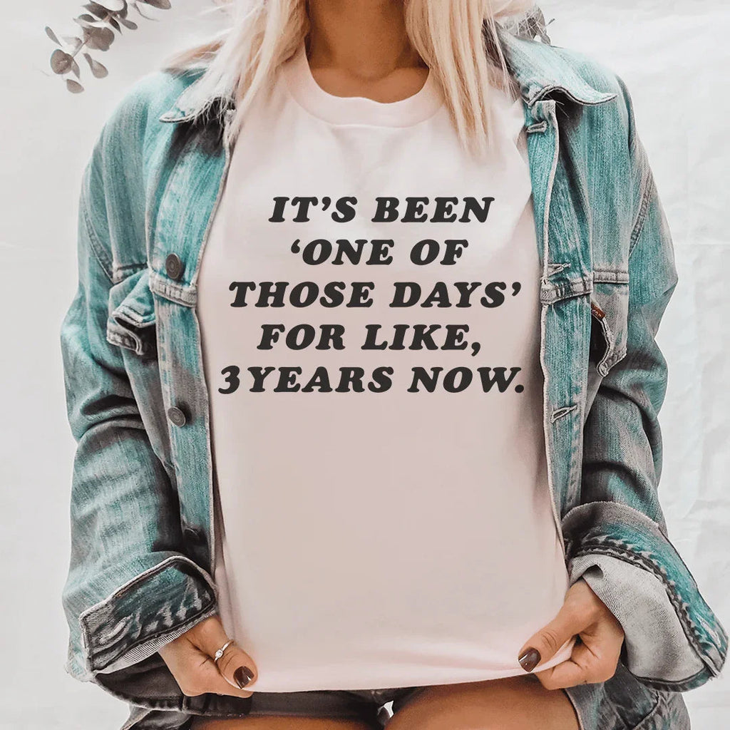 It's Been One Of Those Days Tee - SJB-DIAMOND ELITES
