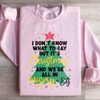 It's Christmas And We're All In Misery Sweatshirt Peachy Sunday