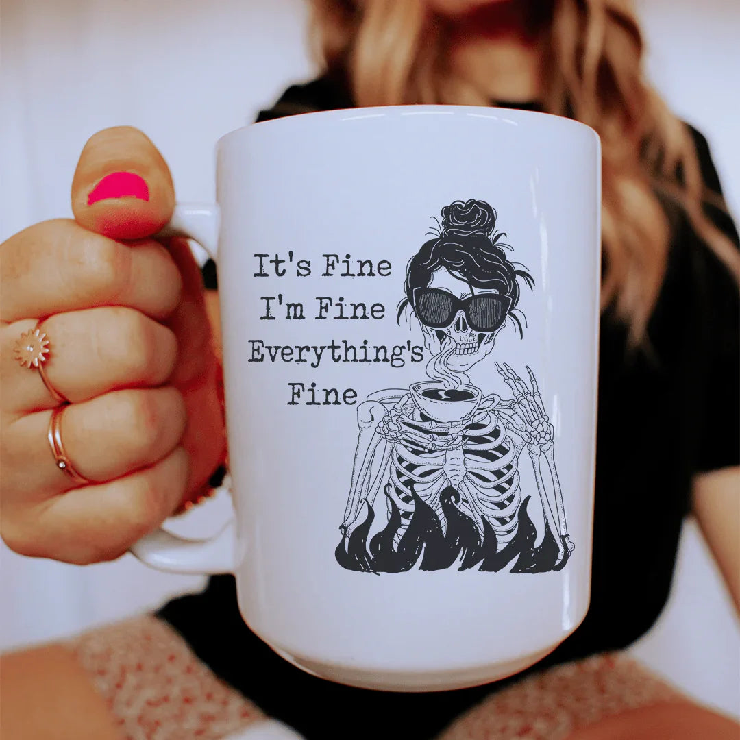 It's Fine I'm Fine Everything's Fine Mug 15 oz Peachy Sunday