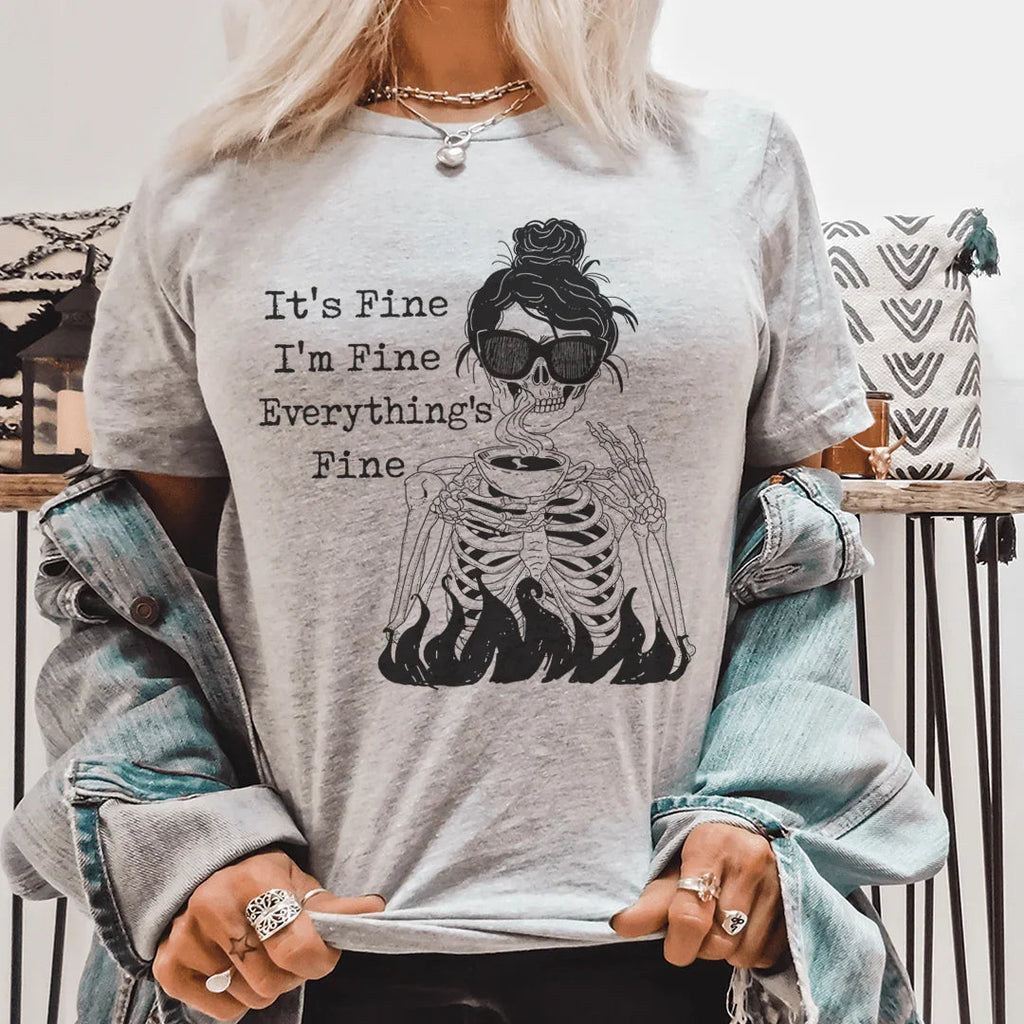 It's Fine I'm Fine Everything's Fine Tee Peachy Sunday