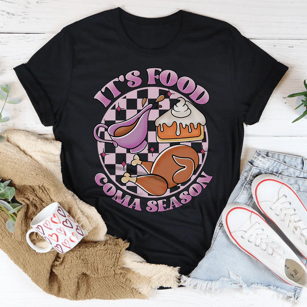 It's Food Coma Season Tee Peachy Sunday