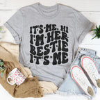 It's Me Hi I'm Her Bestie It's Me Tee Peachy Sunday