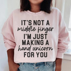 It's Not A Middle Finger Sweatshirt Peachy Sunday