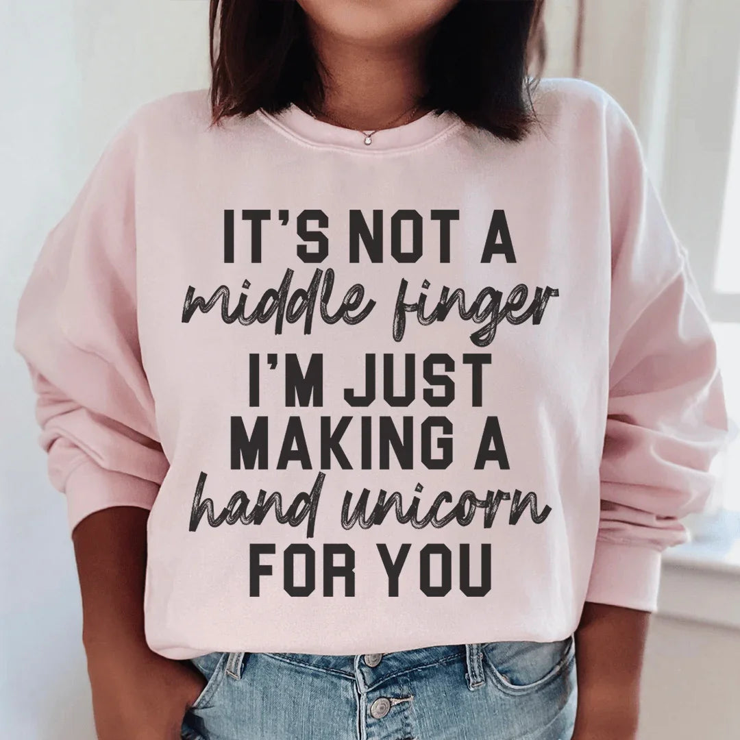 It's Not A Middle Finger Sweatshirt Peachy Sunday