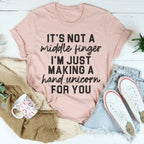 It's Not A Middle Finger Tee - SJB-DIAMOND ELITES