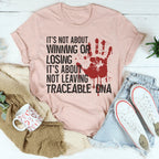 It's Not About Winning Or Losing Tee Peachy Sunday