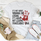 It's Not About Winning Or Losing Tee Peachy Sunday