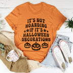 It's Not Hoarding If It's Halloween Decorations Tee Peachy Sunday