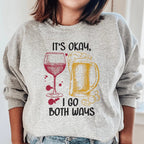 It's Ok I Go Both Ways Sweatshirt Peachy Sunday