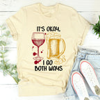It's Ok I Go Both Ways Tee