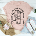 It's Okay To Fall Apart Some Times Tee Peachy Sunday