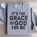 It's The Grace Of God For Me Sweatshirt Peachy Sunday